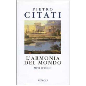 L’armonia del mondo (1 ed. 1999 cop. rigida) - usato