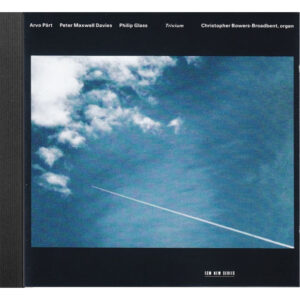 Arvo Pärt, Peter Maxwell Davies, Philip Glass – Christopher Bowers-Broadbent - Trivium (cd ECM 1992) - usato