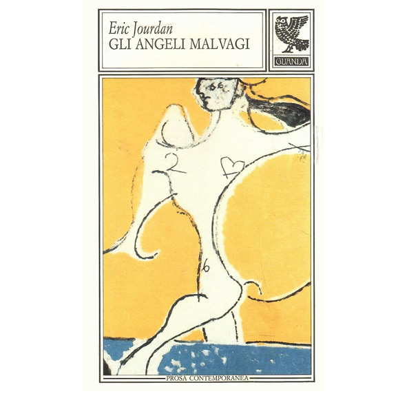 Gli angeli malvagi (introvabile 1 ed. 1990) - usato