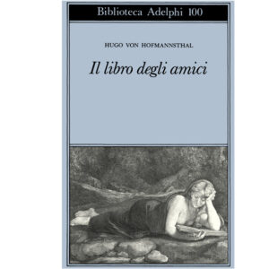 Il libro degli amici (nuovo 1 ed. 1980) - N.100 Adelphi