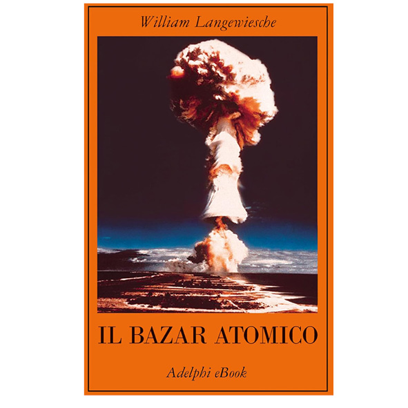 Il bazar atomico (nuovo 1 ed. 2007)