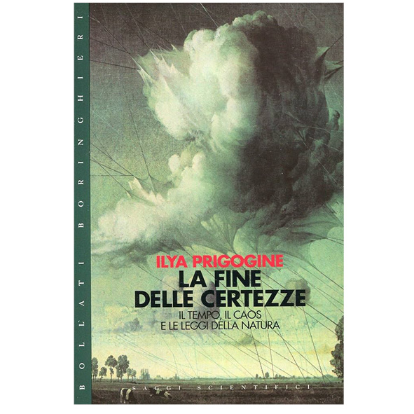 La fine delle certezze. Il tempo, il caos e le leggi della natura (nuovo 1 ed. 1997)