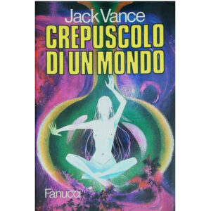 Crepuscolo di un mondo (1 ed. 1974) - usato - Fanucci