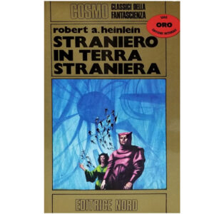 Straniero in terra straniera (1 ed. 1974) - usato