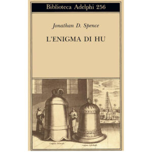 L'enigma di Hu - Jonathan D. Spence (1 ed 1992) -usato