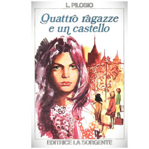 Quattro ragazze e un castello (ed. 1970) - usato